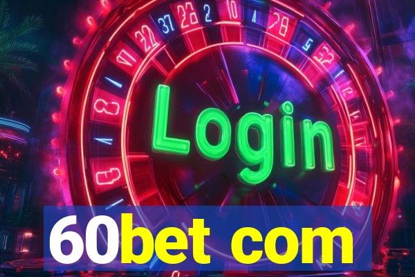 60bet com